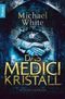 Das Medici-Kristall Cover des Buches Das Medici-Kristall (ISBN: 9783426502624)