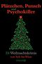 Plätzchen, Punsch und Psychokiller Cover des Buches Plätzchen, Punsch und Psychokiller (ISBN: 9783426519622)