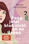 Fang jetzt bloß nicht an zu lieben Cover des Buches Fang jetzt bloß nicht an zu lieben (ISBN: 9783426529348)