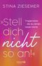 »Stell dich nicht so an!« Cover des Buches »Stell dich nicht so an!« (ISBN: 9783426560600)