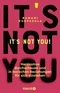It's Not You! Cover des Buches It's Not You! (ISBN: 9783426562208)