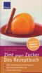 Zimt gegen Zucker - Das Rezeptebuch Cover des Buches Zimt gegen Zucker - Das Rezeptebuch (ISBN: 9783426644522)