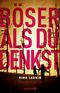 Böser als du denkst Cover des Buches Böser als du denkst (ISBN: 9783426654118)
