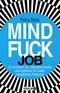 Mindfuck Job Cover des Buches Mindfuck Job (ISBN: 9783426655504)