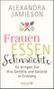 Frauen, Essen, Sehnsüchte Cover des Buches Frauen, Essen, Sehnsüchte (ISBN: 9783426657546)