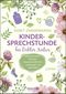 Kindersprechstunde bei Doktor Natur Cover des Buches Kindersprechstunde bei Doktor Natur (ISBN: 9783426658413)