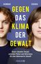 Gegen das Klima der Gewalt Cover des Buches Gegen das Klima der Gewalt (ISBN: 9783426659465)