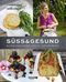 Süß & gesund Cover des Buches Süß & gesund (ISBN: 9783426675021)