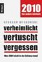 Verheimlicht - vertuscht - vergessen Cover des Buches Verheimlicht - vertuscht - vergessen (ISBN: 9783426783108)