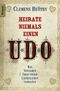 Heirate niemals einen Udo Cover des Buches Heirate niemals einen Udo (ISBN: 9783426783351)