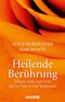 Heilende Berührung Cover des Buches Heilende Berührung (ISBN: 9783426870907)