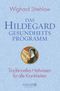 Das Hildegard-Gesundheitsprogramm Cover des Buches Das Hildegard-Gesundheitsprogramm (ISBN: 9783426877036)
