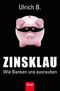 Zinsklau Cover des Buches Zinsklau (ISBN: 9783430201285)