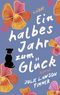 Ein halbes Jahr zum Glück Cover des Buches Ein halbes Jahr zum Glück (ISBN: 9783431040876)