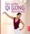 Das große Qi Gong Basisbuch Cover des Buches Das große Qi Gong Basisbuch (ISBN: 9783432111063)