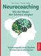 Neurocoaching - Wie der Körper den Schmerz vergisst Cover des Buches Neurocoaching - Wie der Körper den Schmerz vergisst (ISBN: 9783432116181)