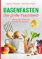 Basenfasten - Das große Praxisbuch Cover des Buches Basenfasten - Das große Praxisbuch (ISBN: 9783432116891)