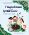 Feigenbaum und Gießkanne Cover des Buches Feigenbaum und Gießkanne (ISBN: 9783438047632)