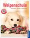 Welpenschule Cover des Buches Welpenschule (ISBN: 9783440132562)
