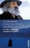 "Gebt der Wildnis das Wilde zurück!" Cover des Buches "Gebt der Wildnis das Wilde zurück!" (ISBN: 9783440141601)