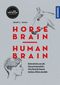 Horse Brain, Human Brain Cover des Buches Horse Brain, Human Brain (ISBN: 9783440172797)