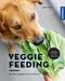 Veggie Feeding Cover des Buches Veggie Feeding (ISBN: 9783440174791)