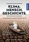 Klima. Mensch. Geschichte. Cover des Buches Klima. Mensch. Geschichte. (ISBN: 9783440175804)