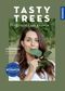 Tasty Trees Cover des Buches Tasty Trees (ISBN: 9783440177433)