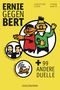 Ernie gegen Bert und 99 andere Duelle Cover des Buches Ernie gegen Bert und 99 andere Duelle (ISBN: 9783442157709)
