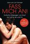 Fass mich an! Cover des Buches Fass mich an! (ISBN: 9783442171217)