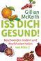 Iss dich gesund! Cover des Buches Iss dich gesund! (ISBN: 9783442171323)