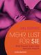 Mehr Lust für sie Cover des Buches Mehr Lust für sie (ISBN: 9783442176977)