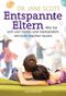 Entspannte Eltern Cover des Buches Entspannte Eltern (ISBN: 9783442177172)