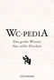 WC Pedia Cover des Buches WC Pedia (ISBN: 9783442177189)