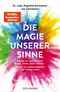 Die Magie unserer Sinne Cover des Buches Die Magie unserer Sinne (ISBN: 9783442178261)