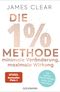 Die 1%-Methode – Minimale Veränderung, maximale Wirkung Cover des Buches Die 1%-Methode – Minimale Veränderung, maximale Wirkung (ISBN: 9783442178582)