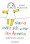"Mama mäht sich unter den Armen!" Cover des Buches "Mama mäht sich unter den Armen!" (ISBN: 9783442178629)