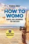 HOW TO WOMO Cover des Buches HOW TO WOMO (ISBN: 9783442179350)