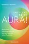 Entdecke deine Aura! Cover des Buches Entdecke deine Aura! (ISBN: 9783442223466)