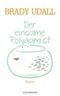 Der einsame Polygamist Cover des Buches Der einsame Polygamist (ISBN: 9783442311347)