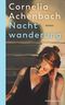 Nachtwanderung Cover des Buches Nachtwanderung (ISBN: 9783442316069)