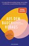 Aus dem Bauch heraus Cover des Buches Aus dem Bauch heraus (ISBN: 9783442316540)