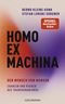 Homo ex machina Cover des Buches Homo ex machina (ISBN: 9783442316694)