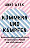 Kümmern und Kämpfen Cover des Buches Kümmern und Kämpfen (ISBN: 9783442317035)