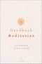 Handbuch Meditation Cover des Buches Handbuch Meditation (ISBN: 9783442342150)