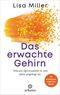 Das erwachte Gehirn Cover des Buches Das erwachte Gehirn (ISBN: 9783442342655)