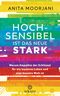Hochsensibel ist das neue Stark Cover des Buches Hochsensibel ist das neue Stark (ISBN: 9783442342815)