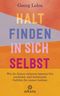 Halt finden in sich selbst Cover des Buches Halt finden in sich selbst (ISBN: 9783442342877)