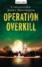 Operation Overkill Cover des Buches Operation Overkill (ISBN: 9783442368488)