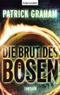 Die Brut des Bösen Cover des Buches Die Brut des Bösen (ISBN: 9783442373925)